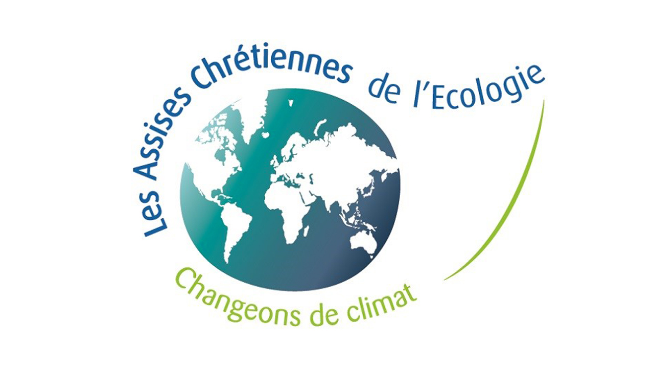 Saint-Etienne Assises chrétiennes de l’écologie, du 28 au 30 août 2015