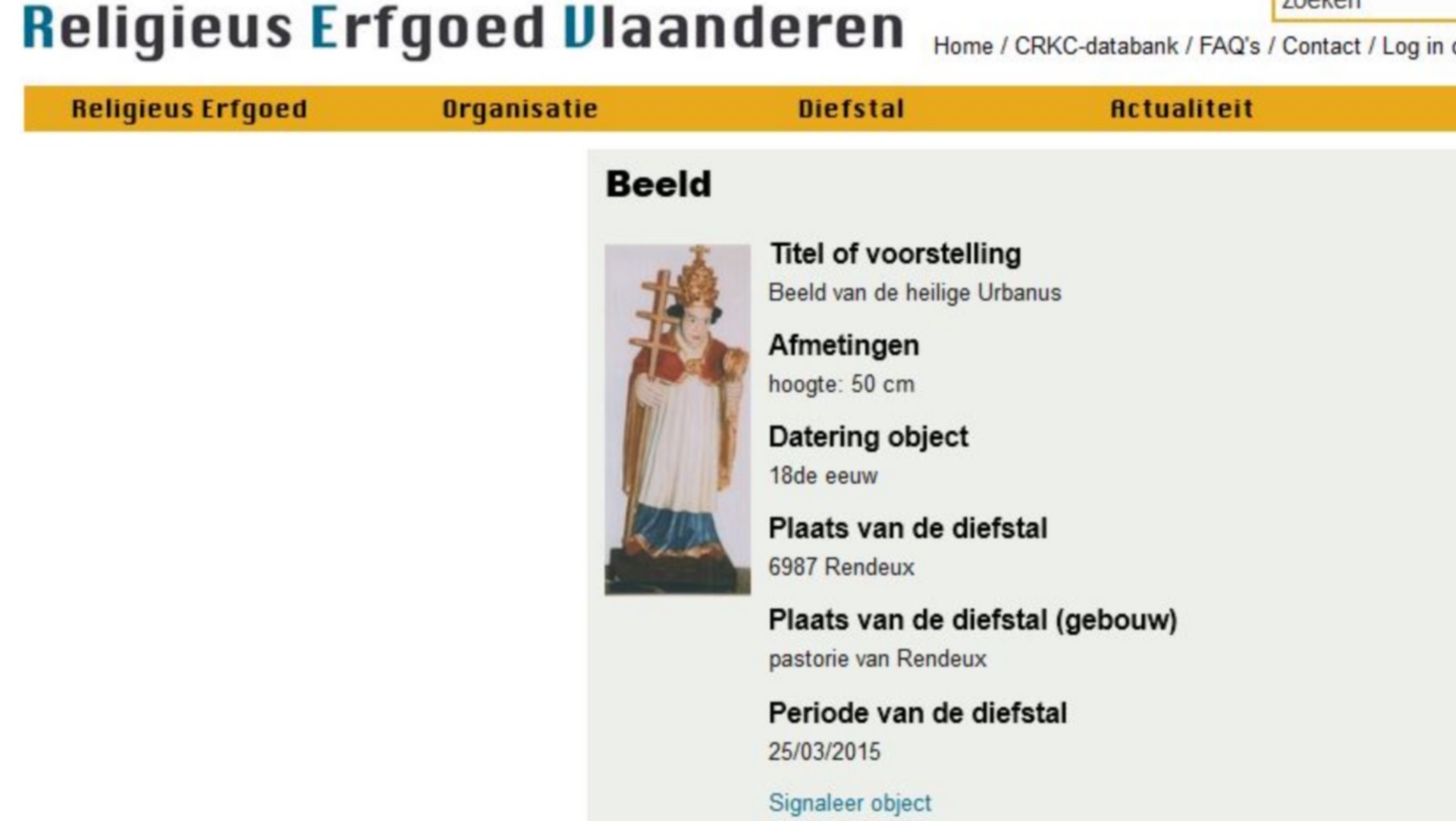 Le site internet belge www.religieuserfgoed.be (en flamand) inventorie les objets volés dans les églises du pays