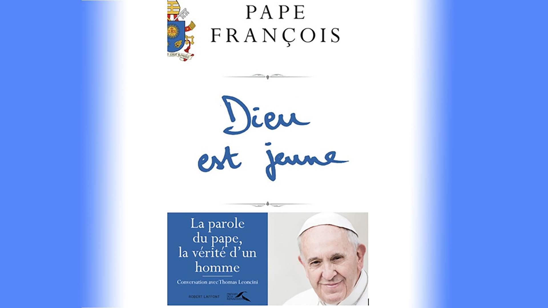 Le titre "Dieu est jeune" a été écrit de la main du pape | © Ed R. Laffont