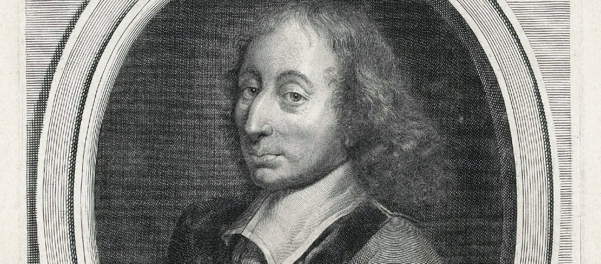 Blaise Pascal. Gravure de Gérard Edelinck vers 1691 | Bibliothèque du Patrimoine de Clermont Auvergne Métropole/CC BY-SA 4.0