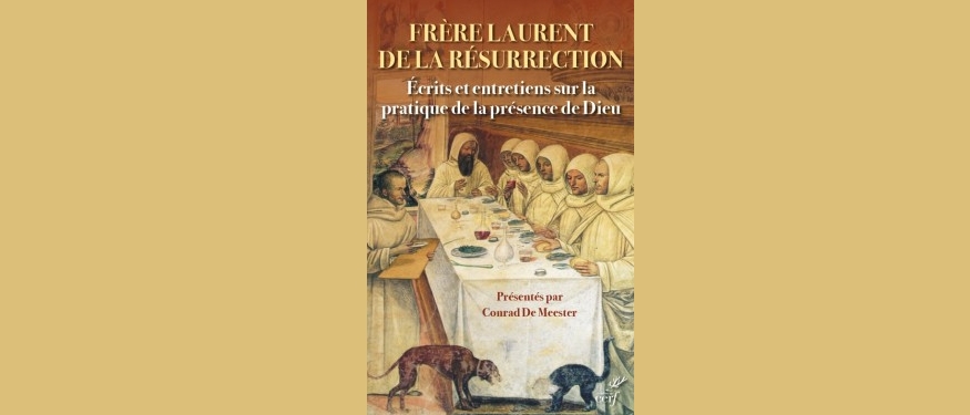 Laurent de la Résurrection est un des maitres de spiritualité du pape Léon XIV